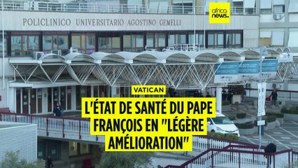 Vatican : l'état de santé du pape François en "légère amélioration"