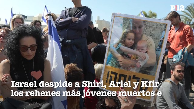 Israel despide a Shiri, Ariel y Kfir Bibas, los rehenes más jóvenes muertos en Gaza