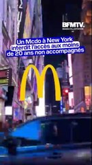 Un McDonald's de New York interdit l'accès à son restaurant aux moins de 20 ans