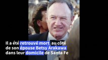L'acteur Gene Hackman et sa femme retrouvés morts à leur domicile