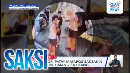 Saksi: (Part 1) Sinaksak dahil umano sa utang; Toll hike sa NLEX; Kaso ng tigdas