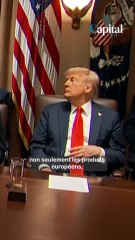 Droits de douane : Donald Trump annonce que les produits européens seront taxés à 25%