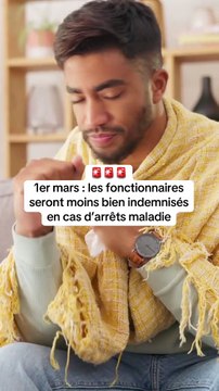 🚨 Arrêts maladie : Une baisse de l’indemnisation pour les fonctionnaires