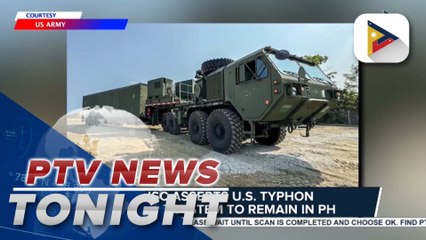 NSC asserts U.S. Typhon missile system to remain in PH