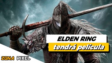 Zona Pixel | Elden Ring tendrá película
