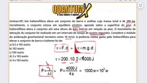 (Unitau-SP) Um halterofilista eleva um conjunto de barra e anilhas cuja massa total é de 200 kg. Inicialmente, o conjunto estava em equilíbrio estático, apoiado sobre a superfície do piso. O halterofilista eleva o conjunto até uma altura de dois metros em