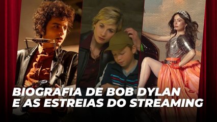 Biografia de Bob Dylan e as estreias do streaming | Agenda Cultural