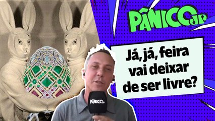 OVOS DE PÁSCOA VÃO ESTAR TÃO CAROS QUE DEVEM SER FABERGÉ? FUZIL NA FEIRA MAIS FAMOSA DO BRASIL