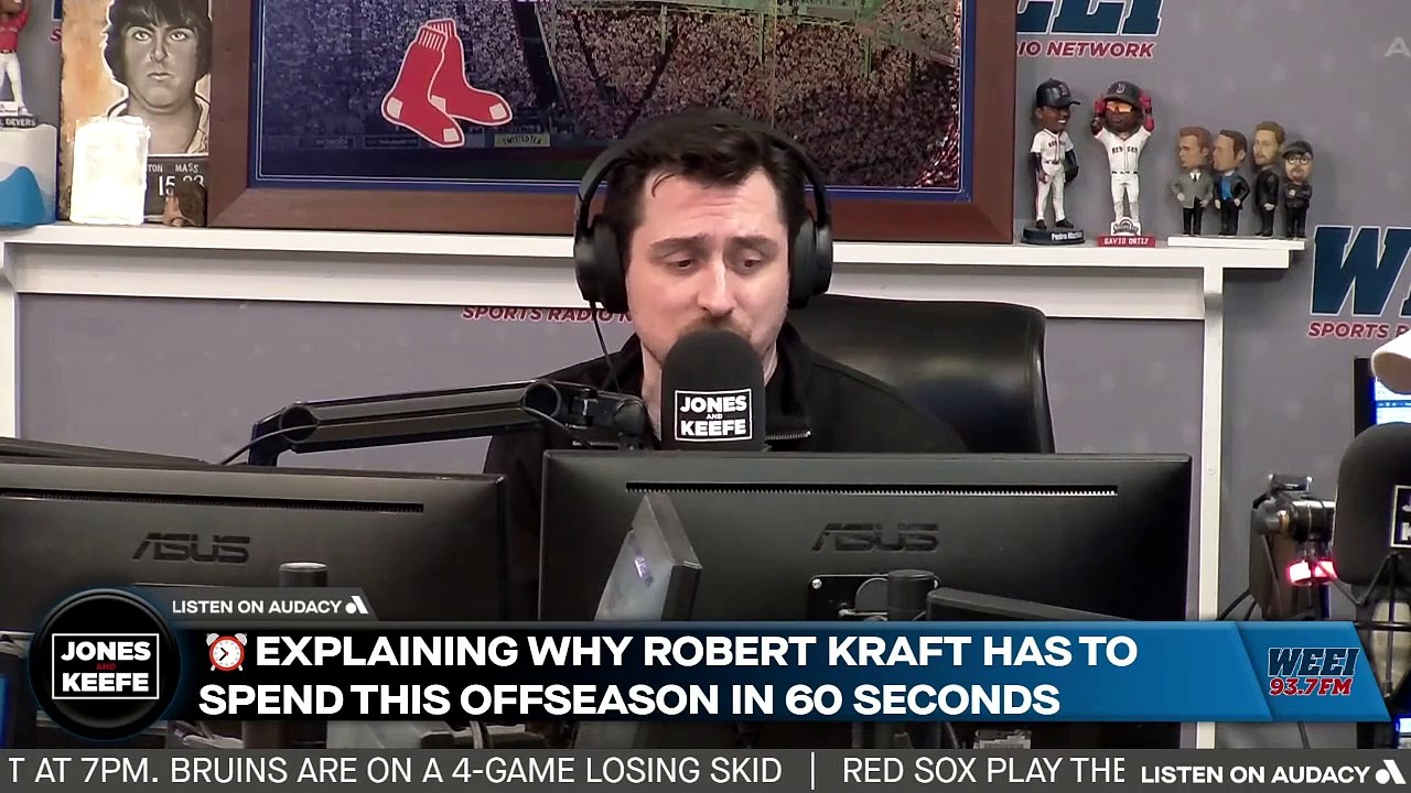 Jones & Keefe: Jones & Keefe: Jones explains why Robert Kraft MUST spend this offseason
