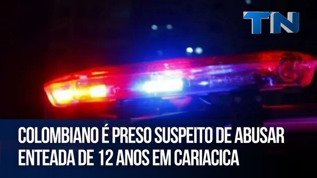 Colombiano é preso suspeito de estuprar a enteada de 12 anos em Cariacica