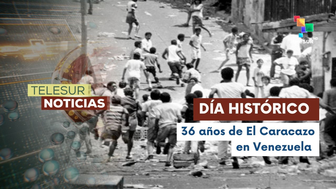Venezuela conmemora 36 años de la rebelión del 27 de febrero de 1989