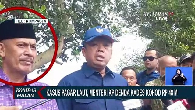 Menteri KP Sebut Kades Kohod Bersedia Bayar Denda Rp48 Miliar di Kasus Sertifikat Palsu Pagar Laut