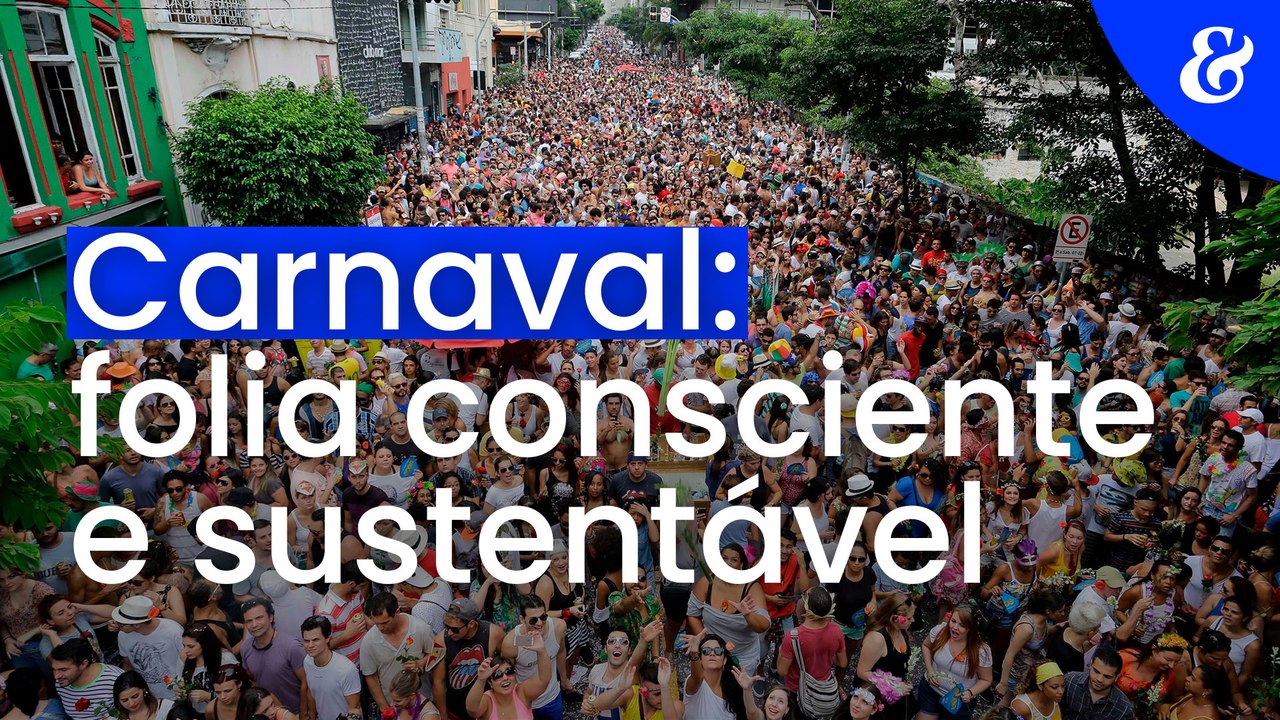 Carnaval: folia consciente e sustentável