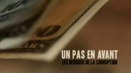 UN PAS EN AVANT – Les dessous de la corruption (2011) Bande Annonce VF