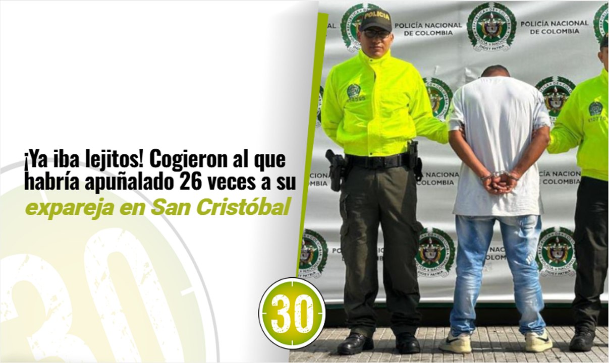 ¡Ya iba lejitos! Cogieron al que habría apuñalado 26 veces a su expareja en San Cristóbal