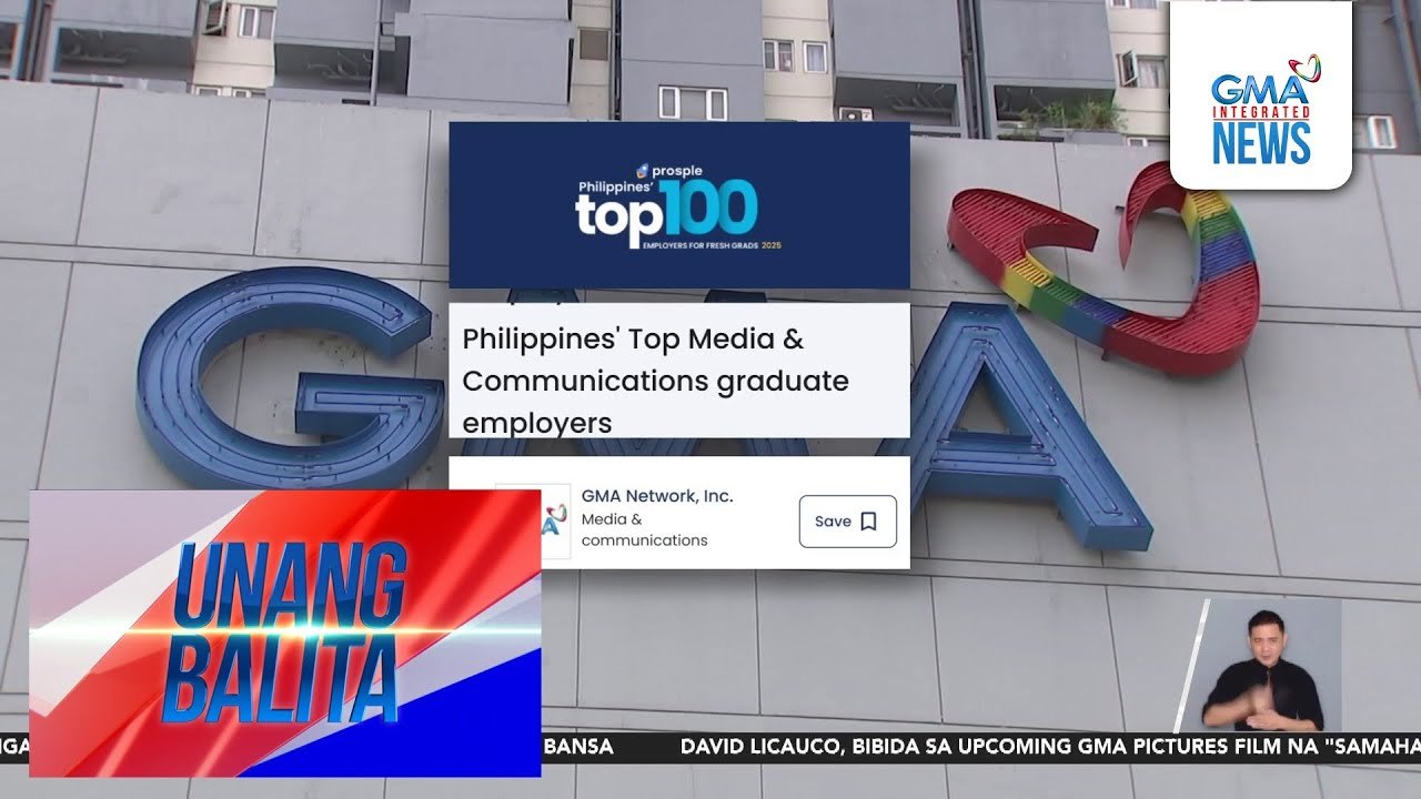 GMA Network, kinilalang "Top Media and Communications Graduate Employers" ng Prosple Philippines | Unang Balita