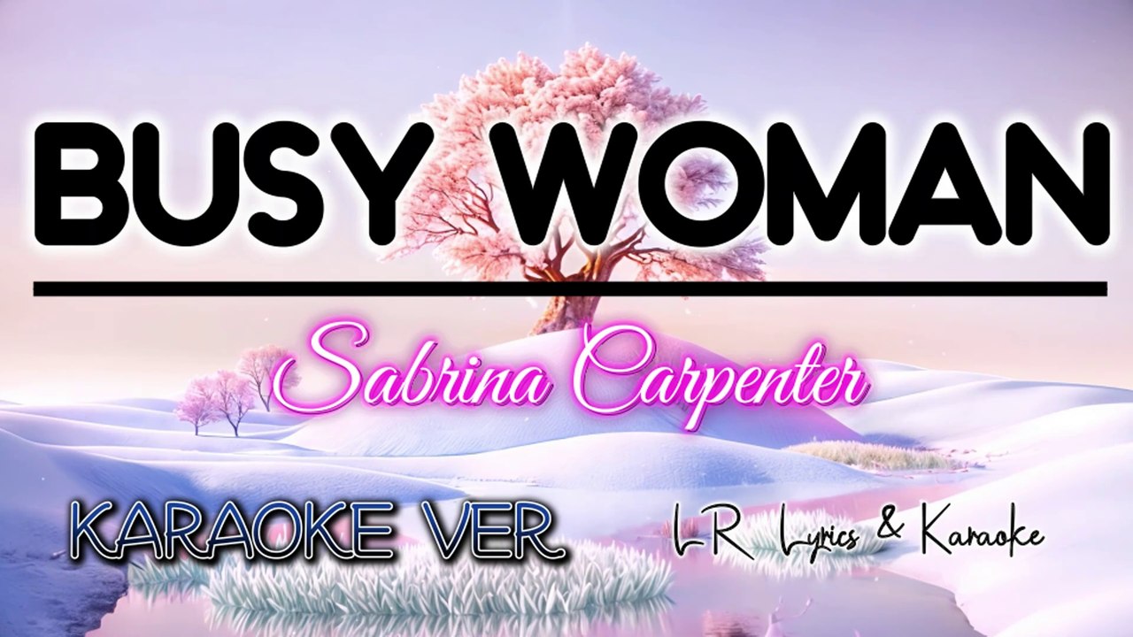 Busy Woman - Sabrina Carpenter (KARAOKE VERSION) | LR Lyrics & Karaoke