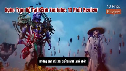 Tiên Nghịch Tập 90: Chém Anh Biến Kỳ, Phong Ấn Tuyết Vực Quốc