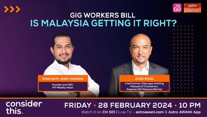 Consider This: Gig Workers Bill (Part 1) — Is Malaysia Getting It Right?