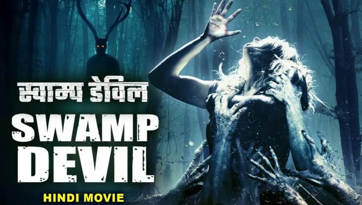 SWAMP DEVIL स्वाम्प डेविल - Action Horror Hindi Full Movie