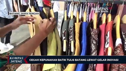 Cegah Kepunahan Batik Tulis Batang Lewat Gelar Inovasi