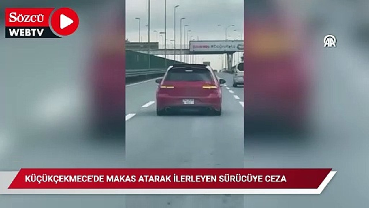 Küçükçekmece'de makas atarak ilerleyen sürücüye ceza