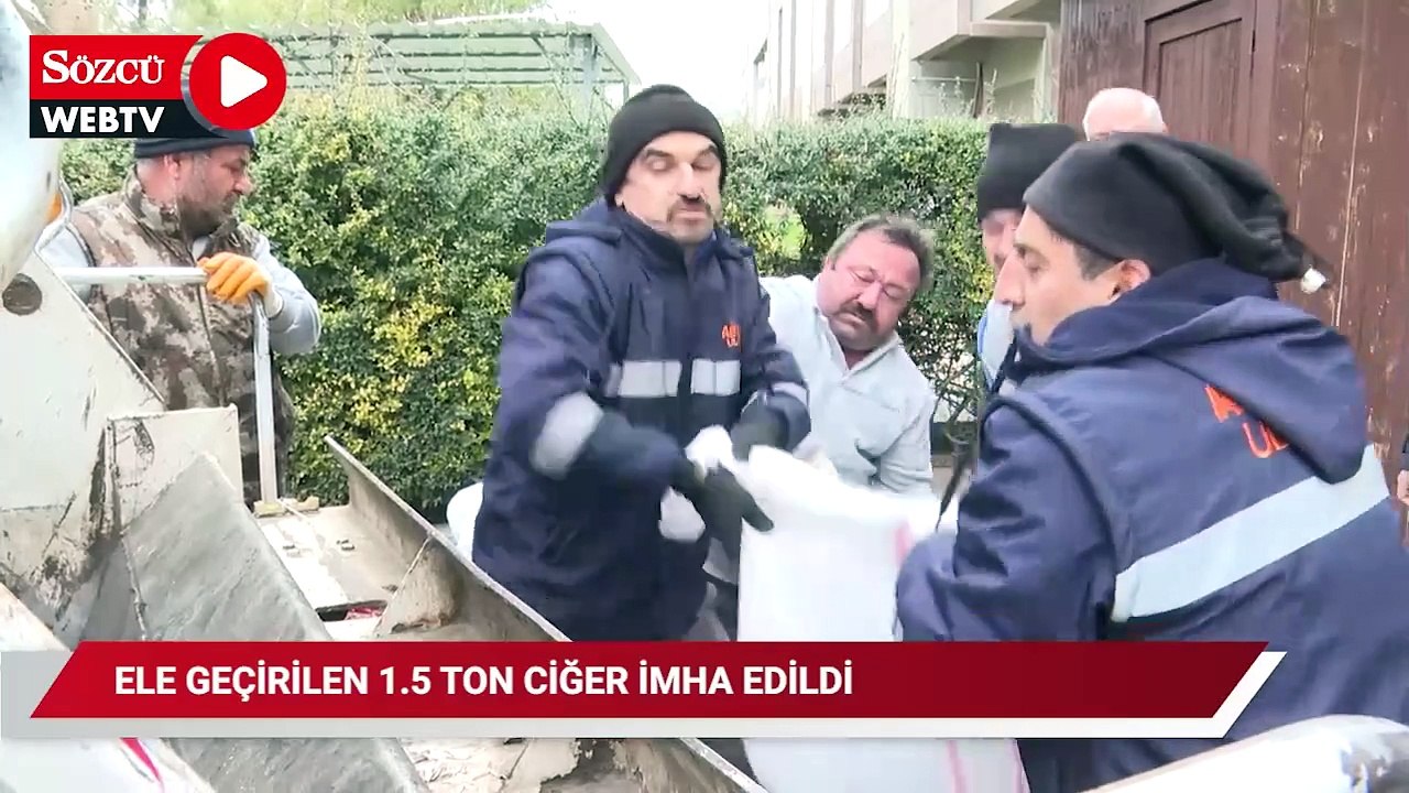 Otobüs terminalinde çuvallarda taşınan 1,5 ton ciğer imha edildi