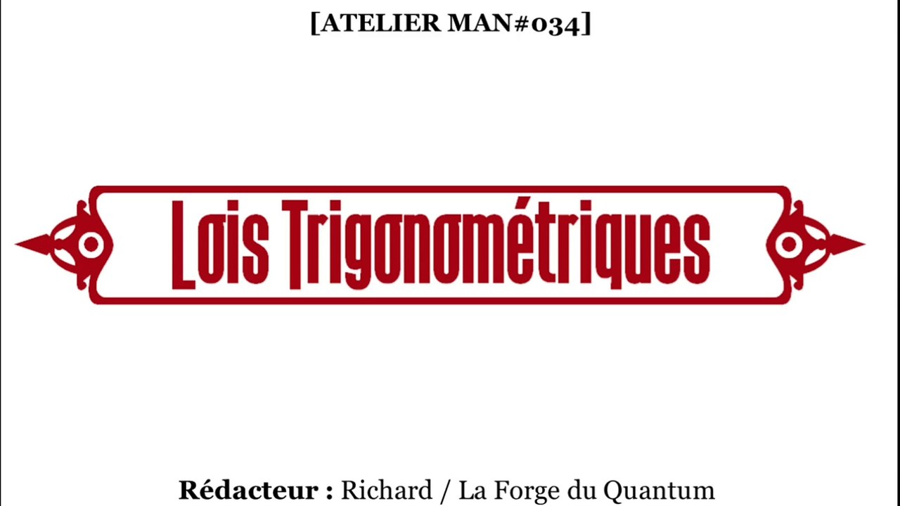 Atelier MAN#034 - Lois Trigonométriques...