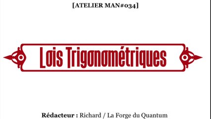 Atelier MAN#034 - Lois Trigonométriques...