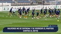Valverde no se entrena y se perderá el partido contra el Betis