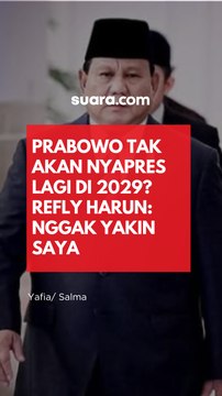 Prabowo Tak Akan Nyapres Lagi di 2029? Refly Harun: Nggak Yakin Saya