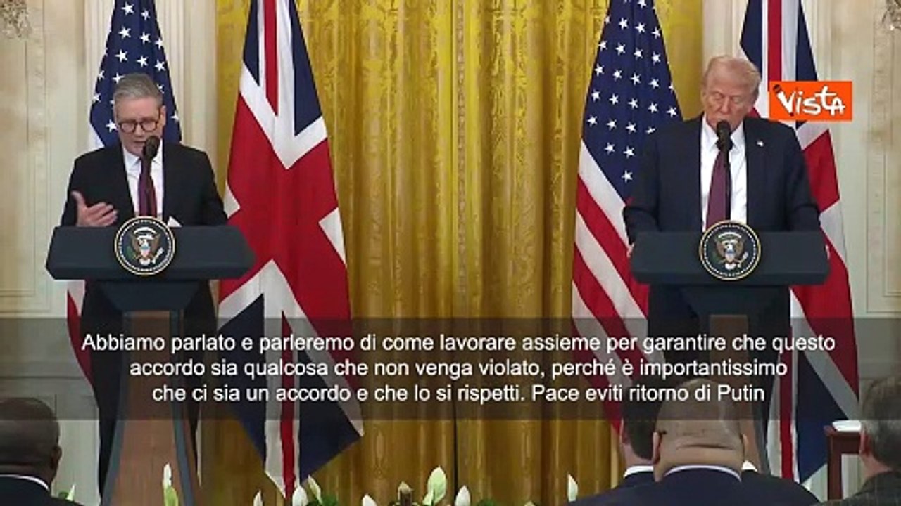 Starmer a Trump: Serve pace giusta e assicurare che Putin rispetti accordo