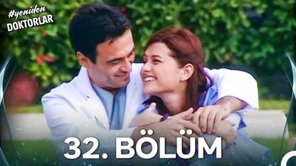 #YENİDEN Doktorlar 32. Bölüm