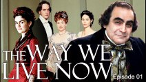 The Way We Live Now by Anthony Trollope | David Suchet, Matthew Macfadyen in TV Miniseries Period Drama (2001) E01