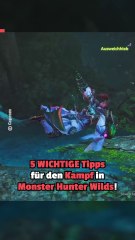 Monster Hunter Wilds: 5 Tipps für einen sauberen Kampf