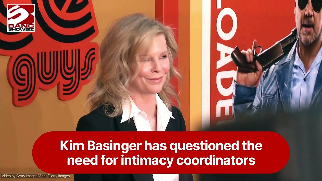 Kim Basinger has questioned the need for intimacy coordinators