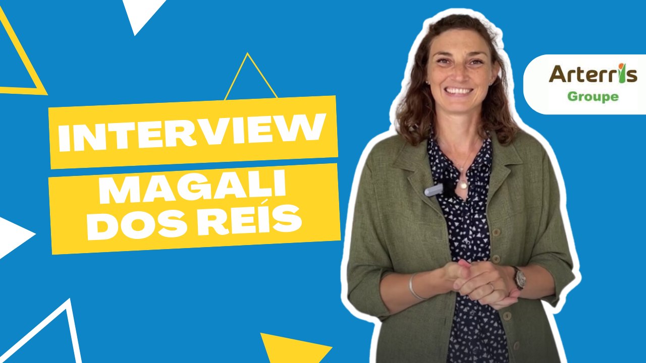 Interview Magali DOS REÍS - ARTERRIS
