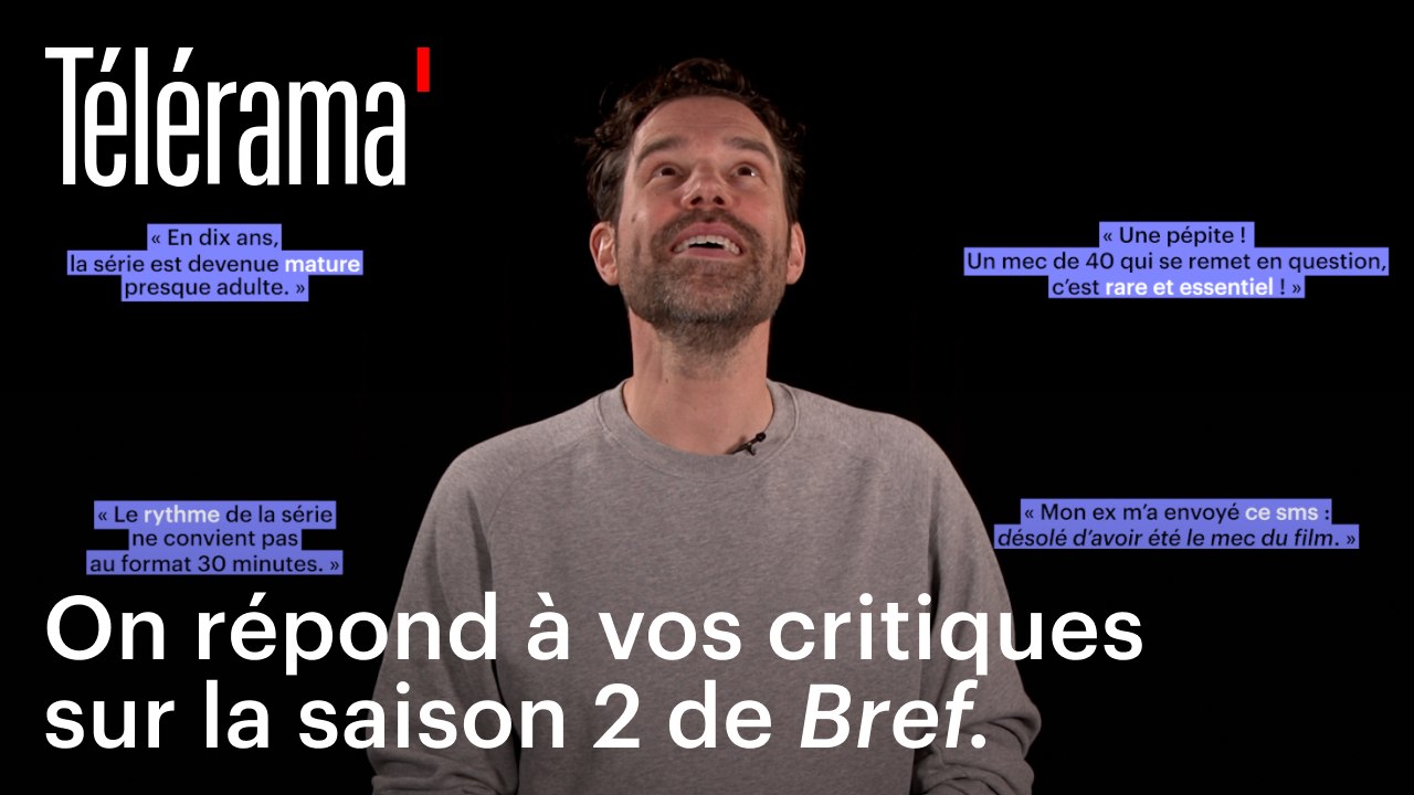 On répond à vos critiques sur la saison 2 de Bref.