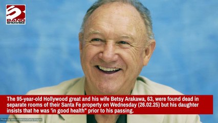 Gene Hackman's daughter says he was 'in good health' before his death