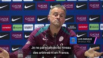 PSG - Luis Enrique sur l'arbitrage : 