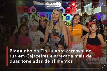 Bloquinho da Tia Jú abre carnaval de rua em Cajazeiras e arrecada mais de duas toneladas de alimentos