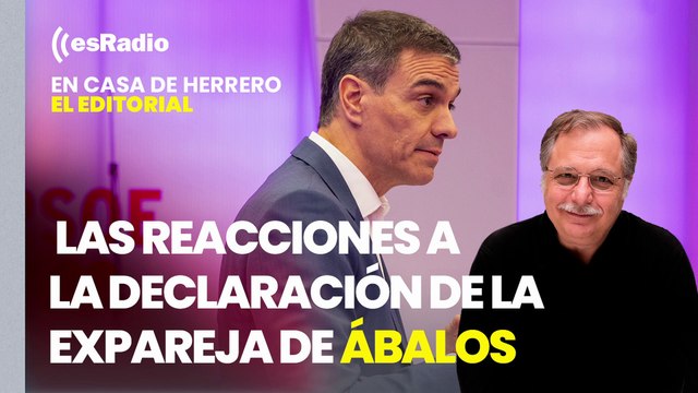 Editorial Luis Herrero: El Gobierno intenta pasar de puntillas por las revelaciones de la expareja de Ábalos