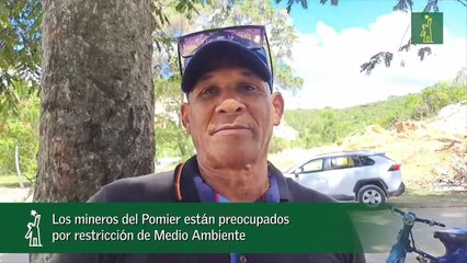 Los mineros del Pomier están preocupados por restricción de Medio Ambiente_1