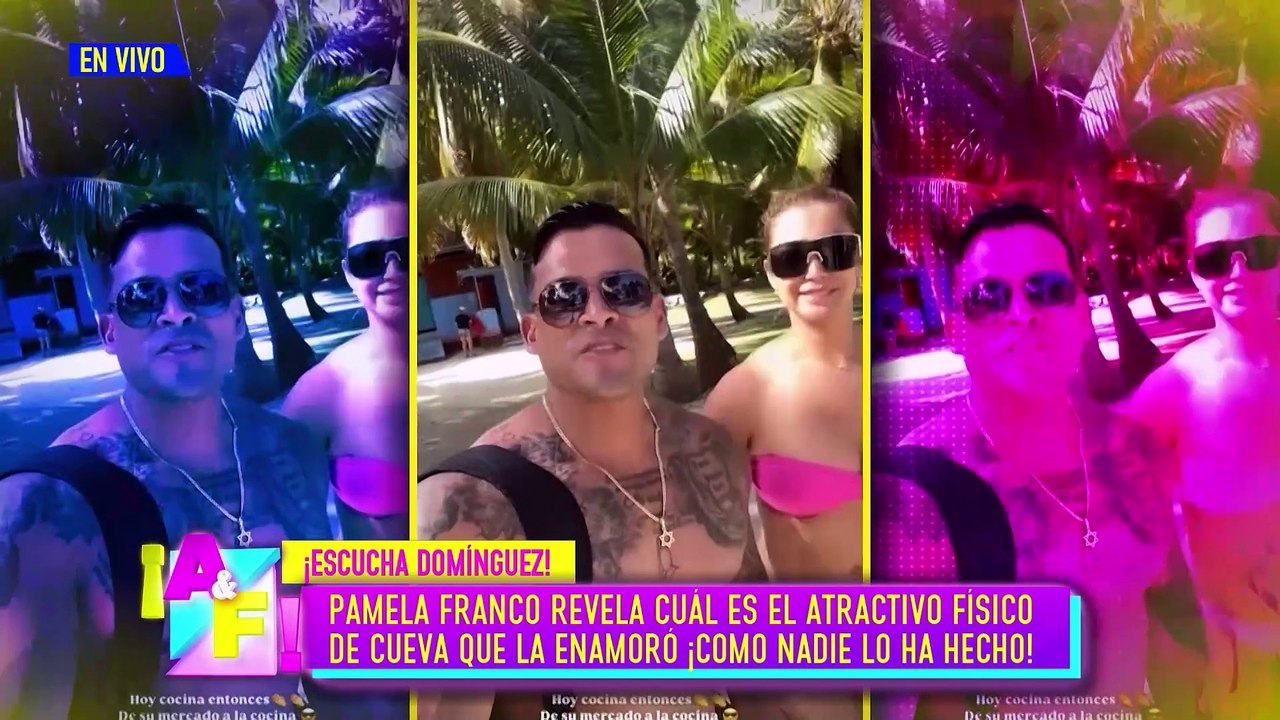 PAMELA FRANCO REVELA CUÁL ES EL ATRACTIVO FÍSICO DE CUEVA QUE LA ENAMORÓ | Willax