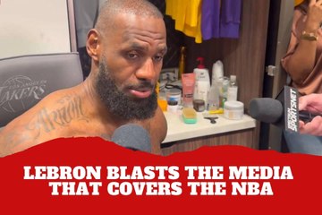 Vents to the media! LeBron James keeps it completely honest on his frustration with the NBA coverage