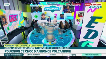 Pourquoi Naples-Inter s'annonce volcanique ? - L'Équipe de Greg - extrait