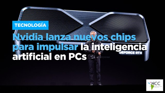 Nvidia lanza nuevos chips para impulsar la inteligencia artificial en PCs