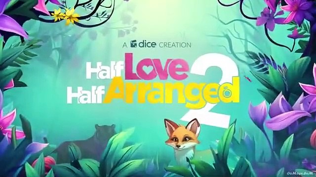 Half Love Half Arranged 2024 S02 Hindi Series Part 1