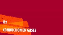 B2 CONDUCCION EN GASES