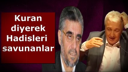 Kuran diyerek Hadisleri savunan! Mehmet OKUYAN ve Abdulaziz Bayındır